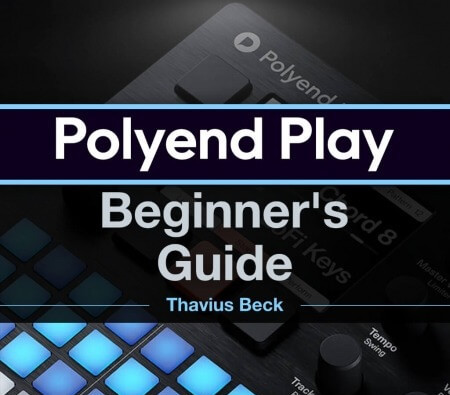 Ask Video Polyend Play 101 Polyend Play Beginners Guide TUTORiAL